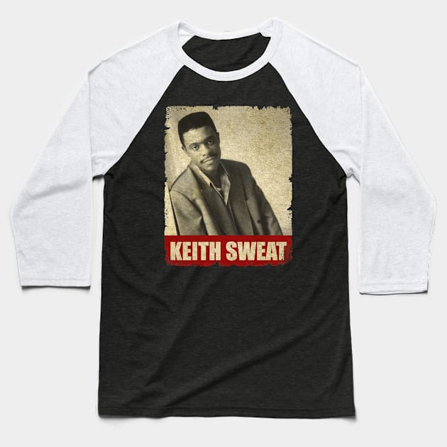 Keith Sweat - NEW RETRO STYLE Baseball T-Shirt by FREEDOM FIGHTER PROD